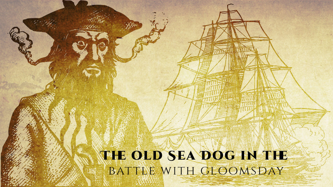 The Old Sea Dog in the Battle with Gloomsday