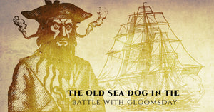 The Old Sea Dog in the Battle with Gloomsday