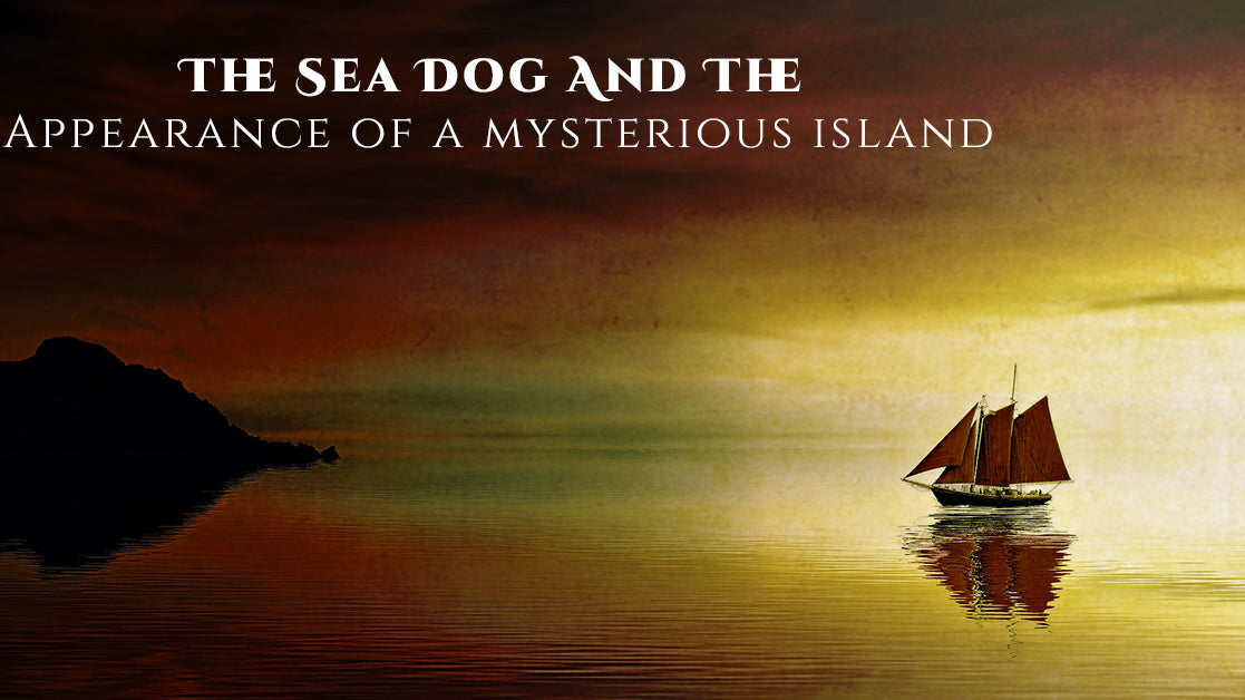 The Sea Dog And The Appearance Of A Mysterious Island