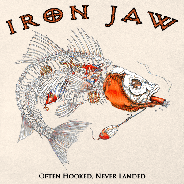 Sea Dog Iron Jaw Often Hooked Never Landed