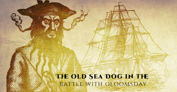 The Old Sea Dog in the Battle with Gloomsday