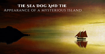 The Sea Dog And The Appearance Of A Mysterious Island