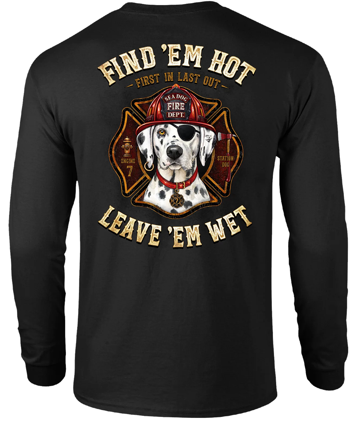 Find EM Hot Leave EM Wet Firefighter Long Sleeve T-Shirt