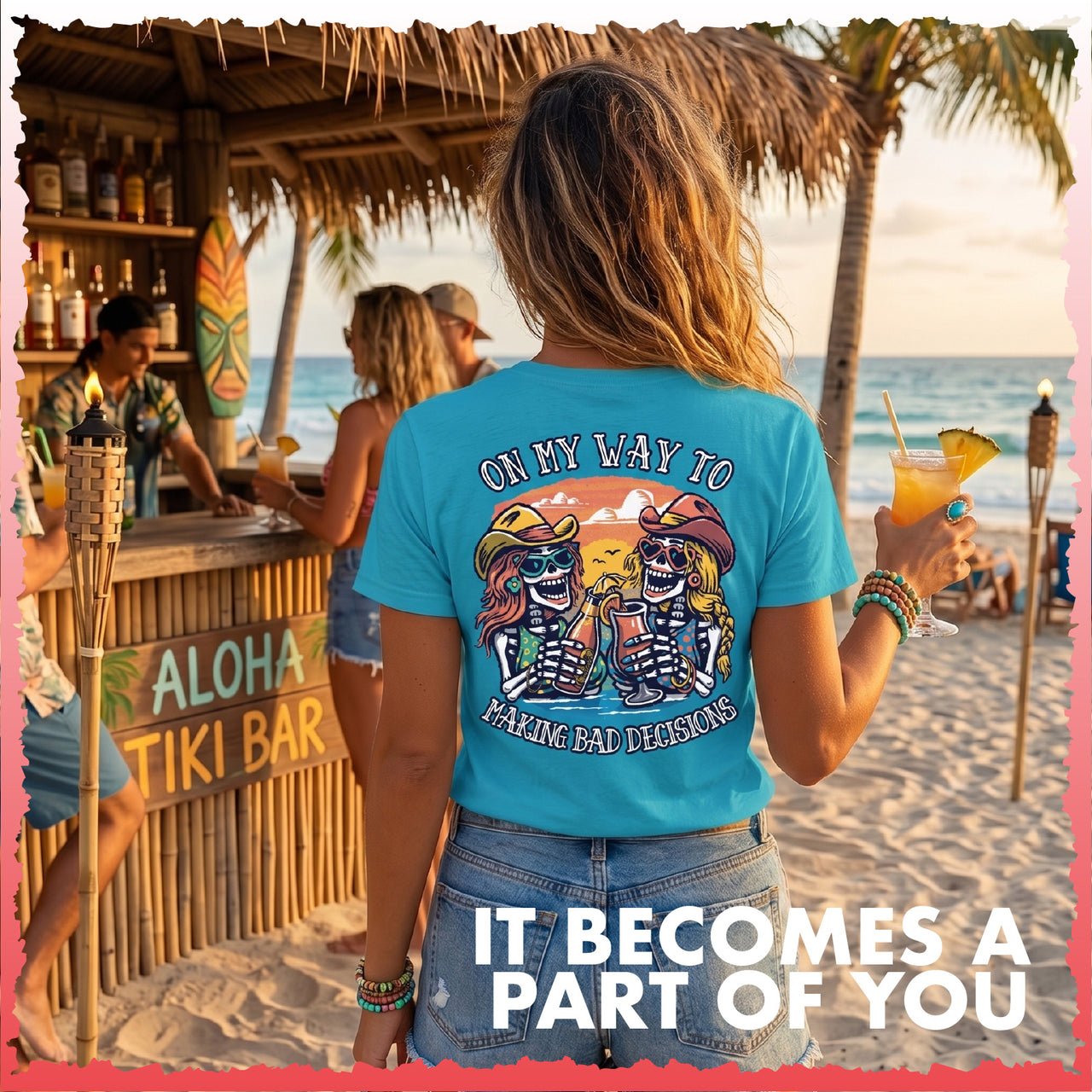 Salty Bones On My Way To Making Bad Decisions Party Time Beach T-Shirt