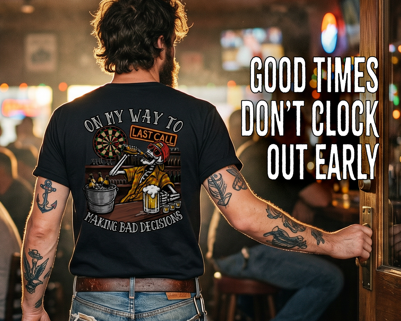 Salty Bones On My Way To Making Bad Decisions Last Call T-Shirt