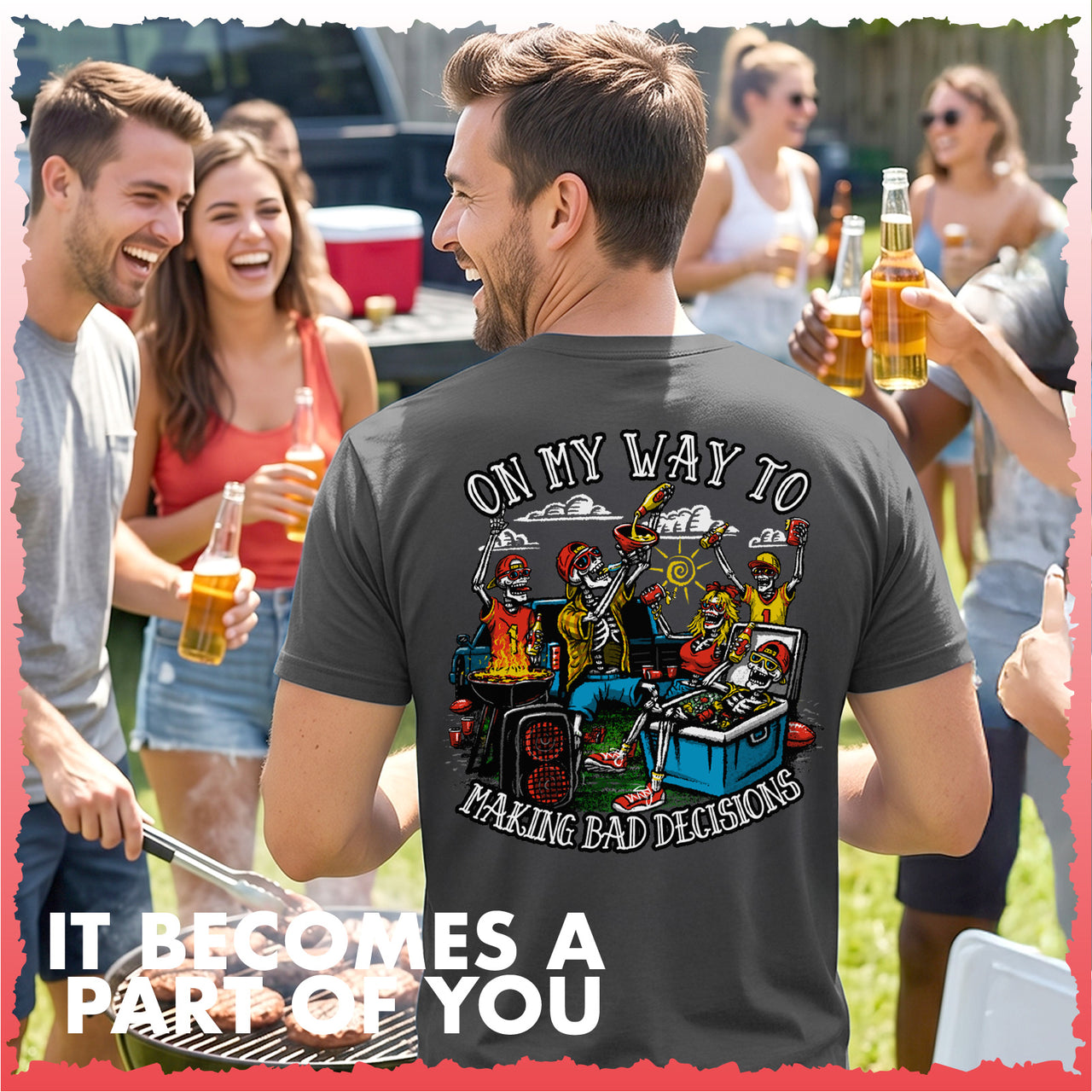 Salty Bones On My Way To Making Bad Decisions Tailgate Party T-shirt
