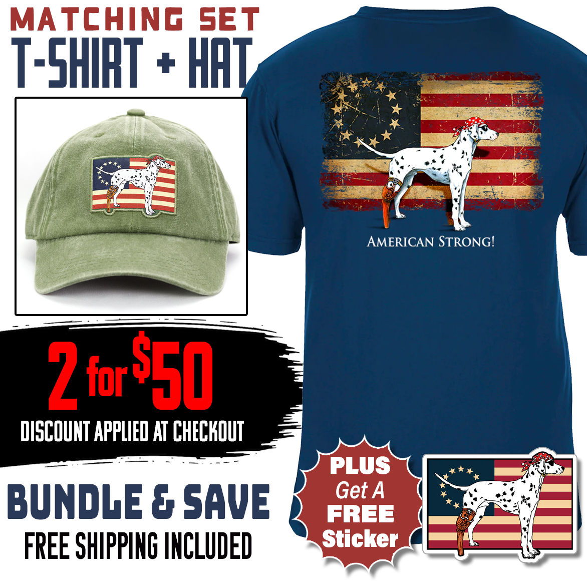 American Strong Patriotic T-Shirt and Hat Set + Free Sticker • Discount Applied at Checkout