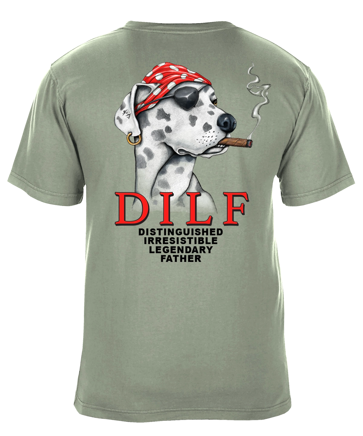 DILF Distinguished Irresistible Legendary Father Graphic T-Shirt - Available in 2 Colors