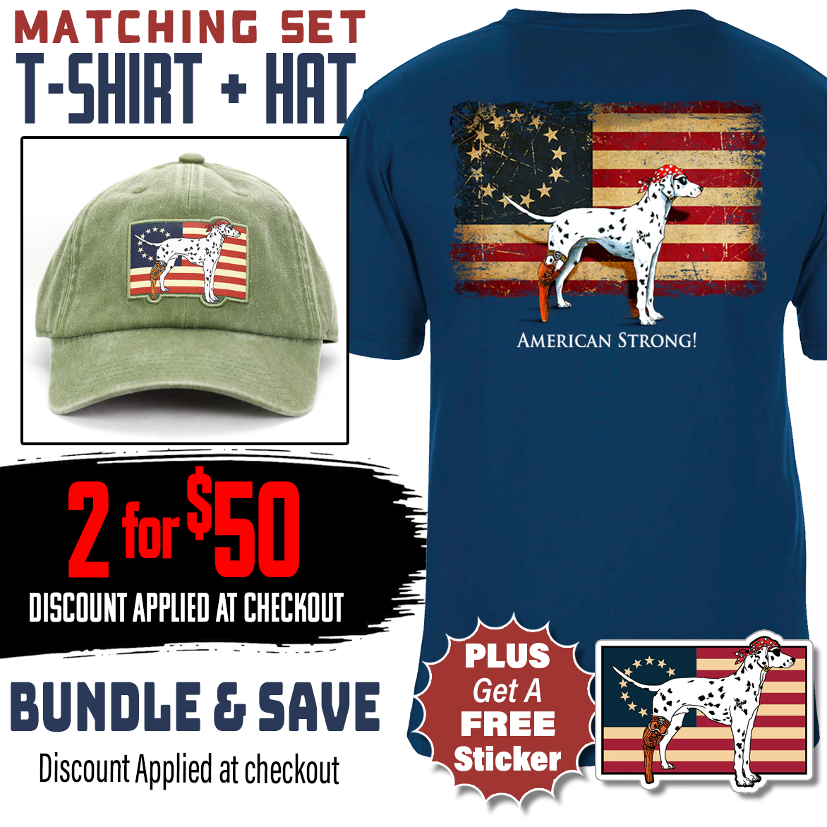 American Strong Patriotic T-Shirt and Hat Set + Free Sticker • Discount Applied at Checkout