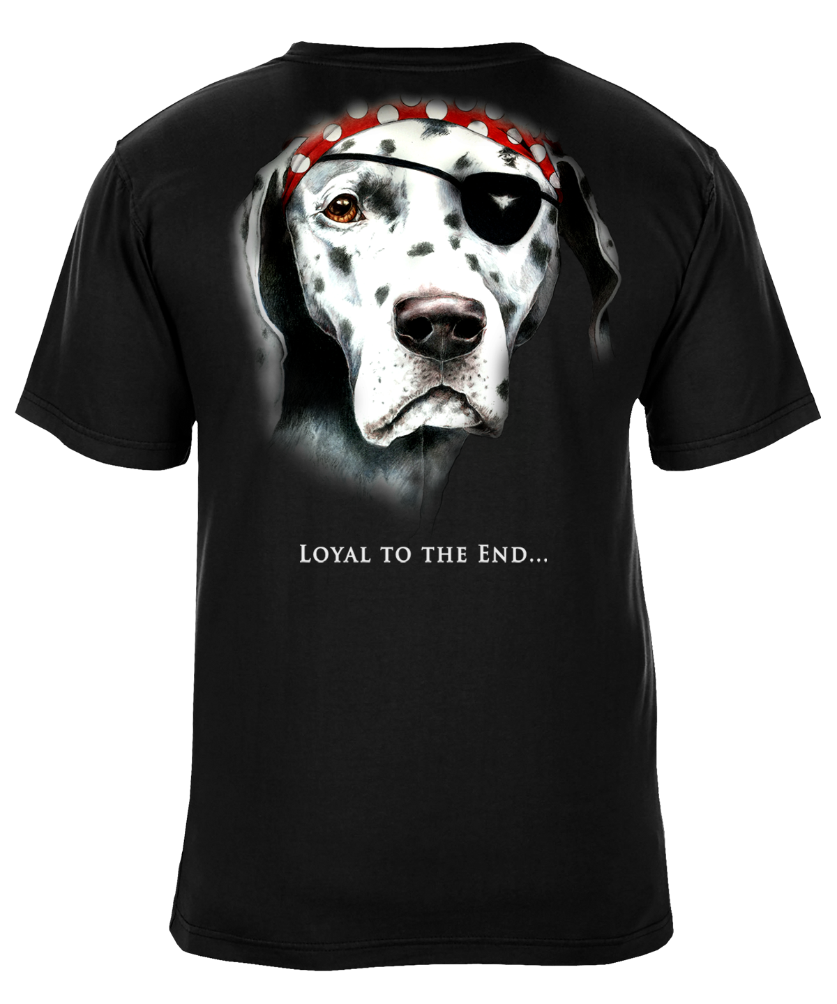 Loyal To The End T-Shirt